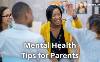 Mental Health Tips for Parents
